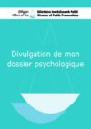 Divulgation de mon dossier psychologique