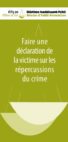 Faire une déclaration de la victime sur les répercussions du crime