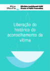 Liberação do histórico do aconselhamento da vítima