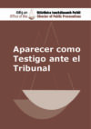 Aparecer como Testigo ante el Tribunal